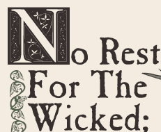 No Rest For The Wicked: an online comic